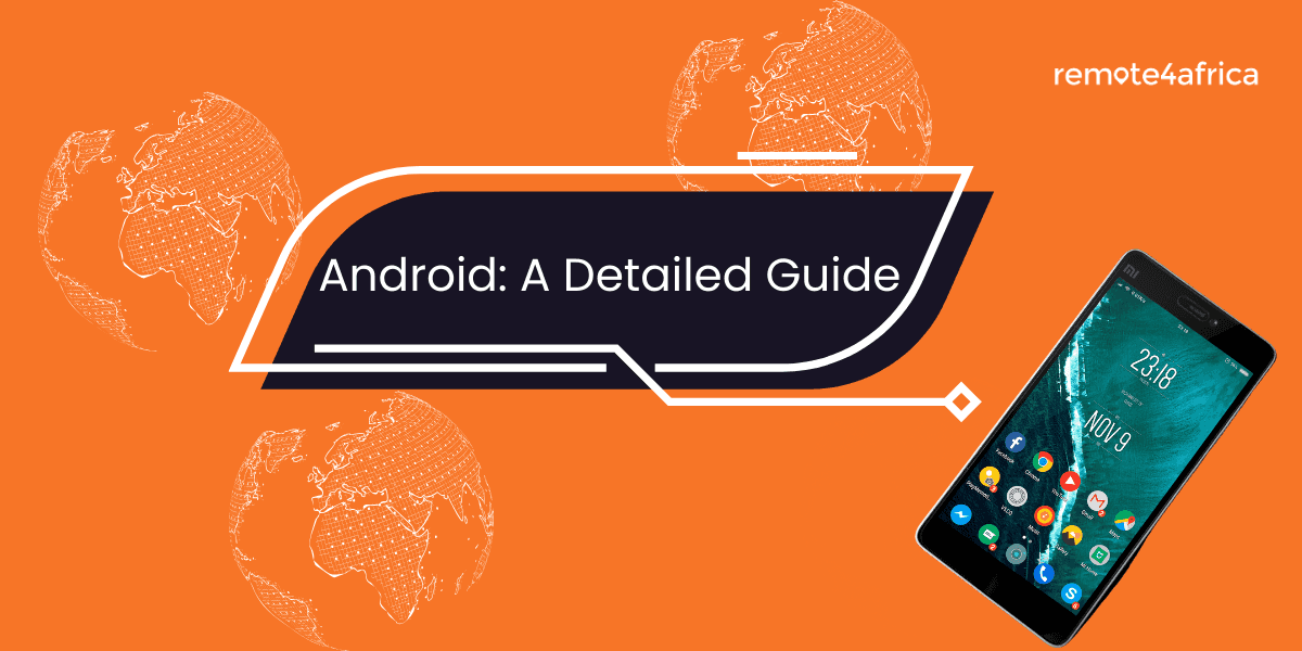 Android: A Detailed Guide
