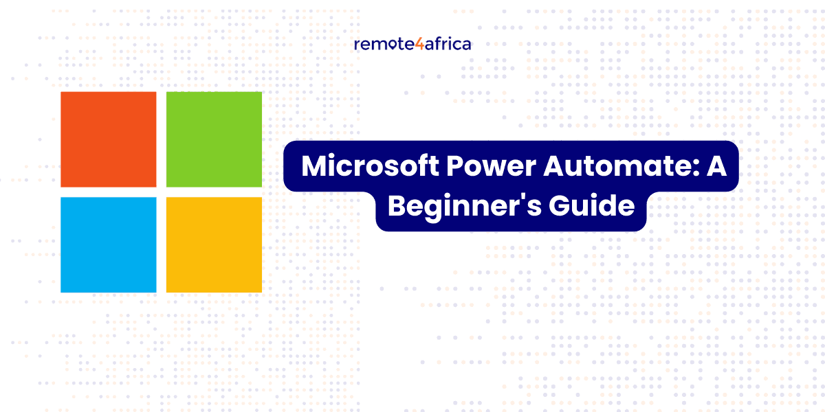 Microsoft Power Automate: A Beginner's Guide
