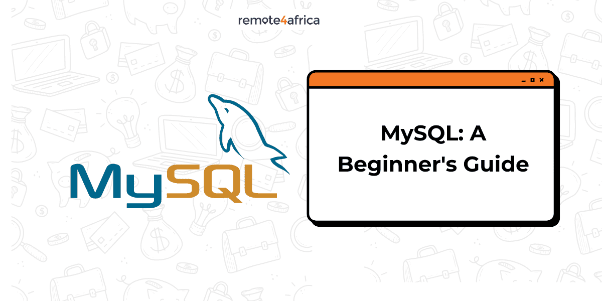 MySQL: A Beginners Career Guide