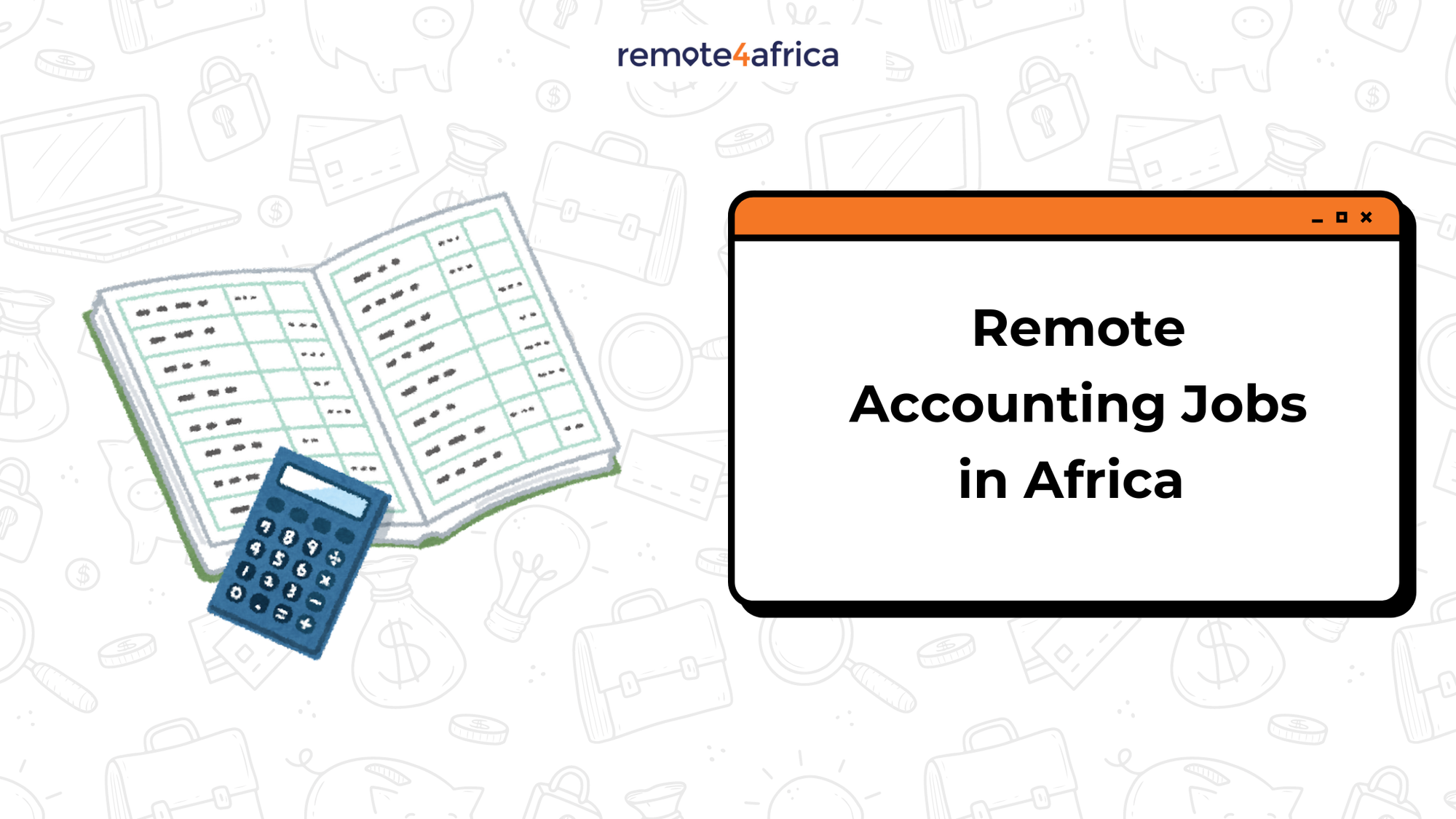 Are There Remote Accounting Jobs in Africa? [Check these roles for July