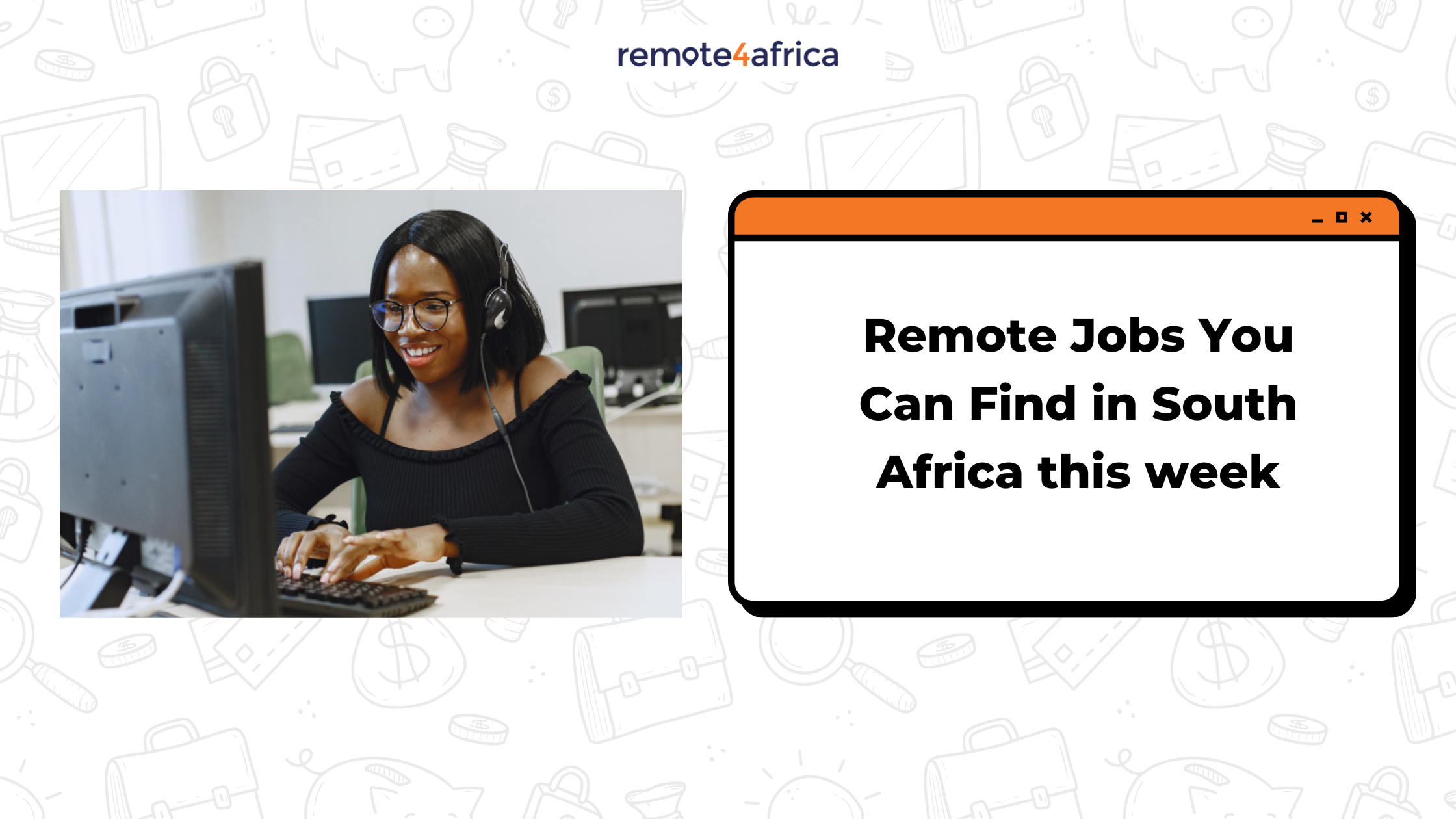 Remote Jobs You Can Find in South Africa this week