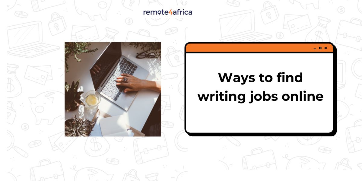 Here are 5 Ways to Find Writing Jobs Online