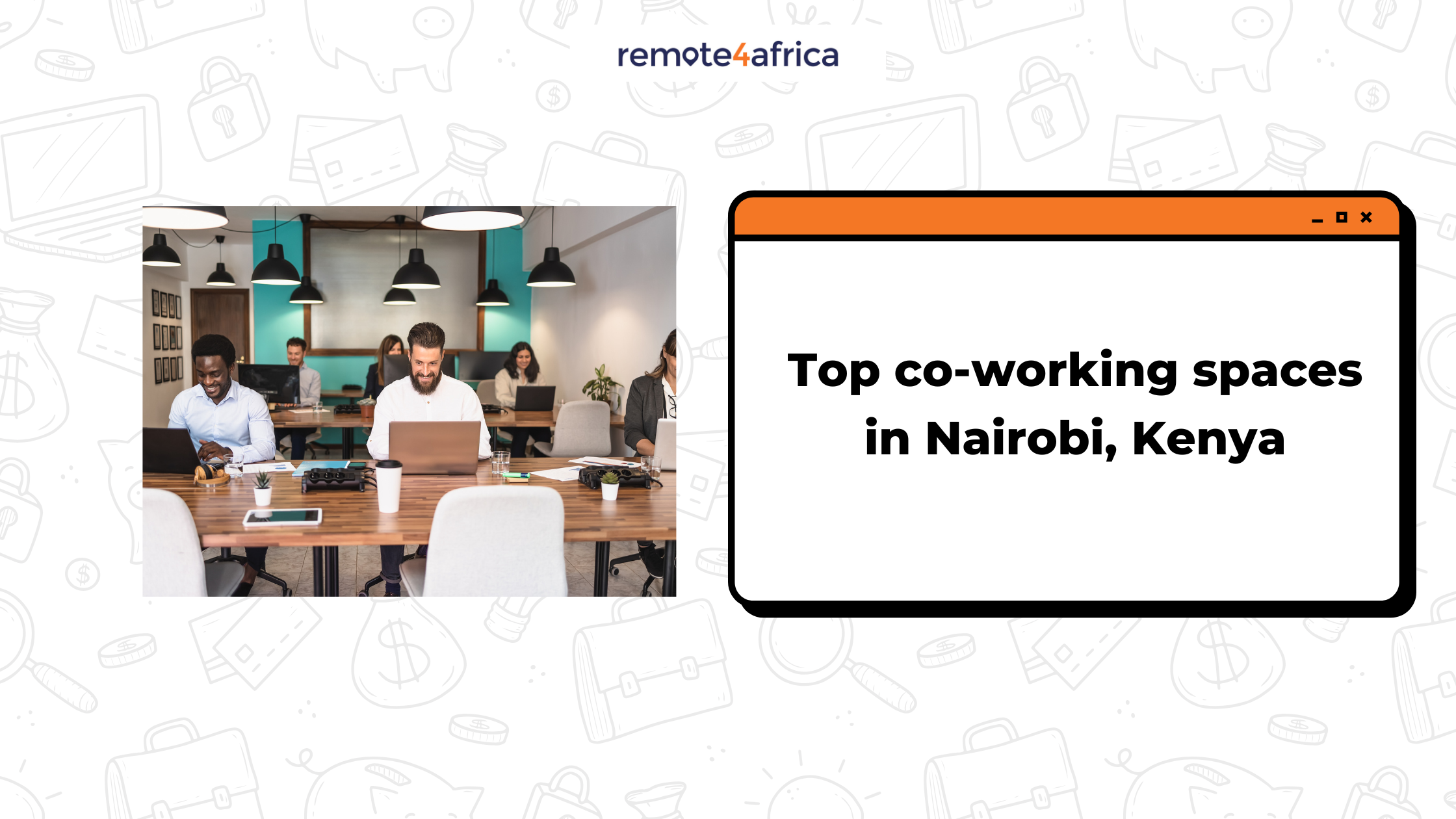 Top 10 Co-working Spaces in Nairobi for Remote Workers