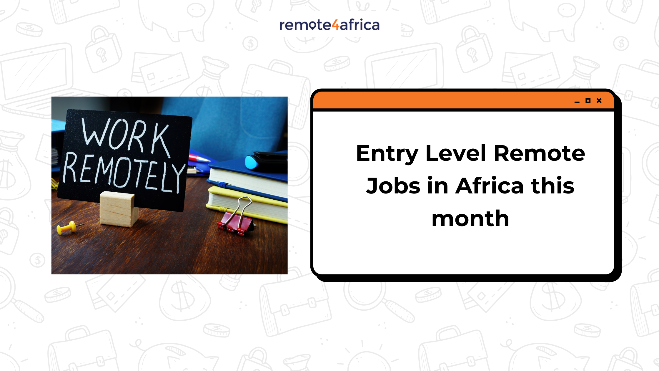 Entry Level Remote Jobs for Africa [Feb 2025]