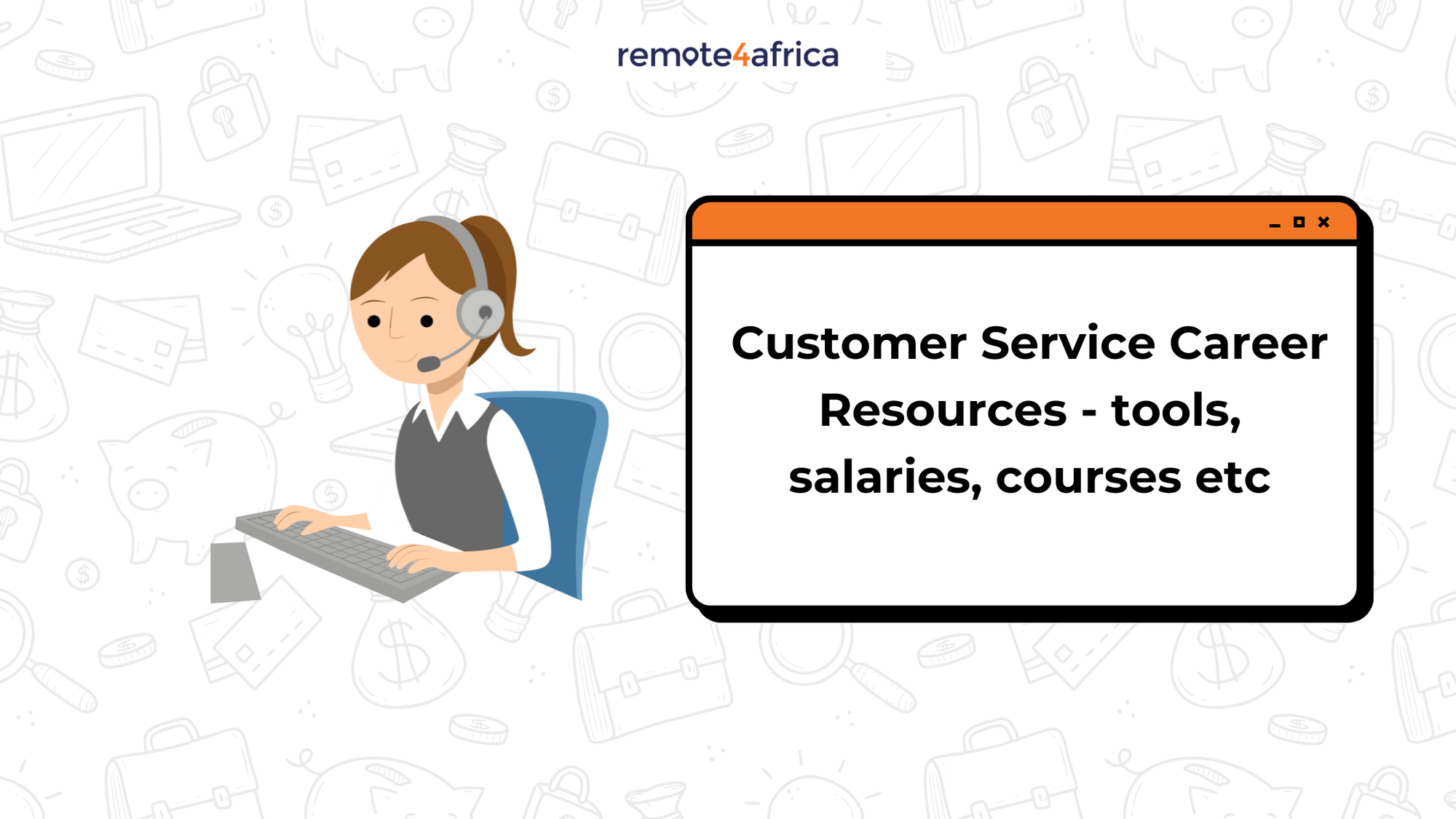 Complete Customer Service Career Resources Guide for Africans: Skills, Tools, Courses & Salaries