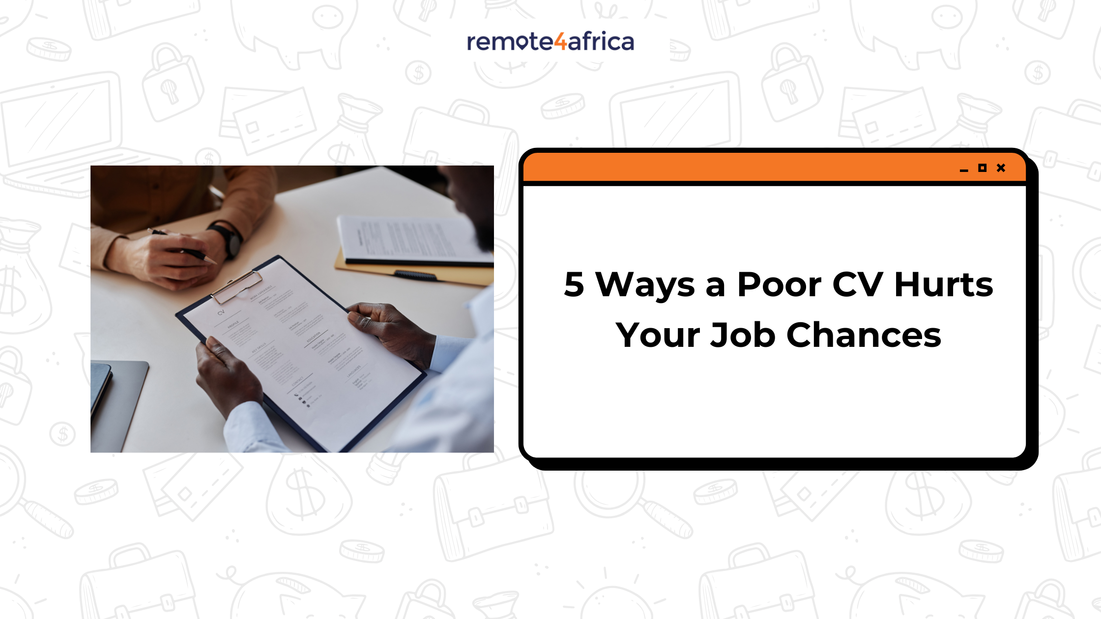 5 Ways a Poor CV Hurts Your Job Chances