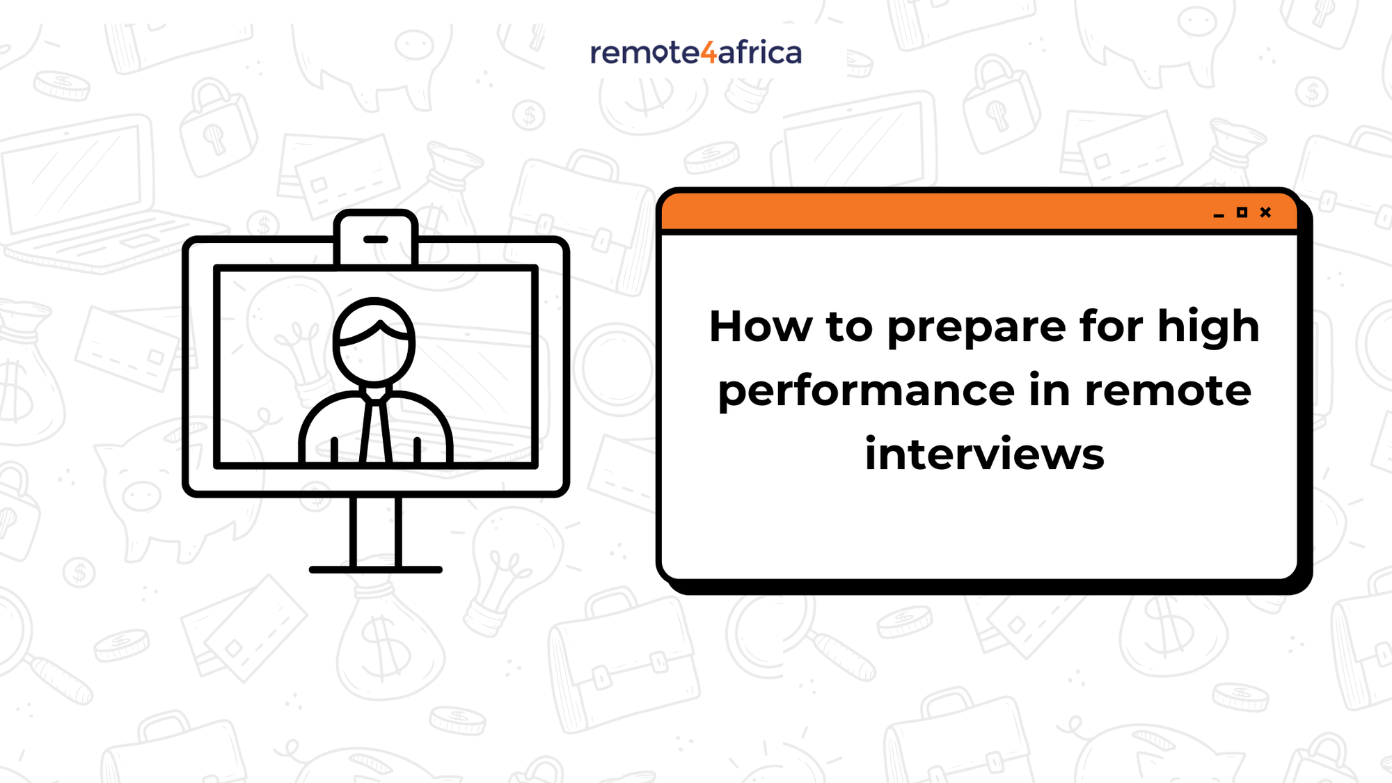 How to Prepare for High Performance in Remote Interviews