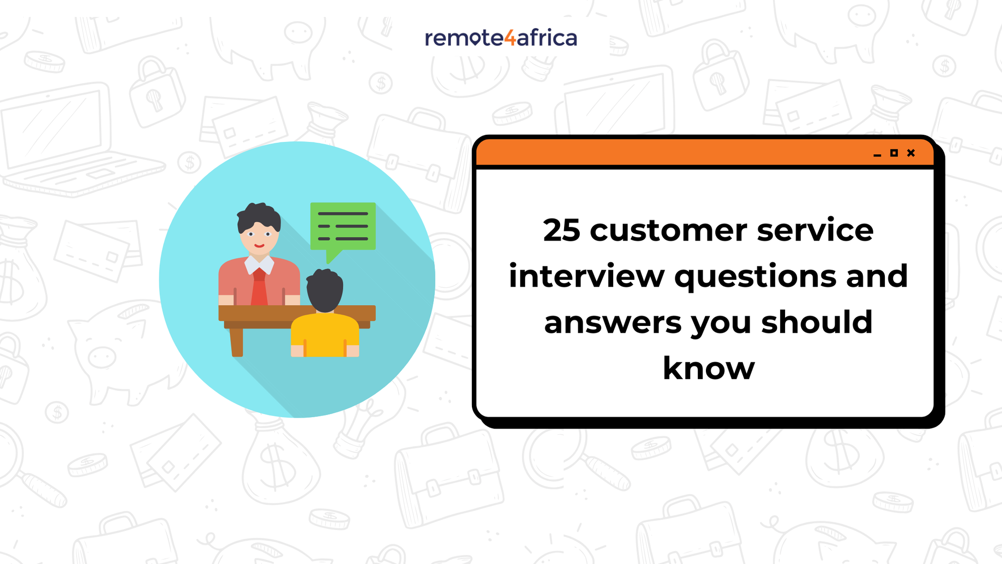 25 Customer Service Interview Questions and Answers You Should Know