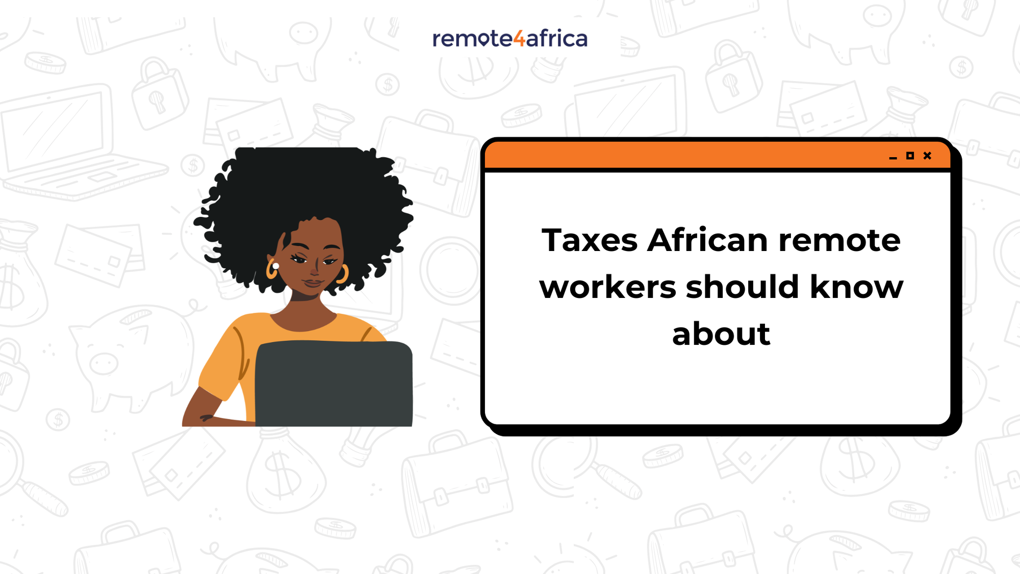 Taxes African Remote Workers Should Think About
