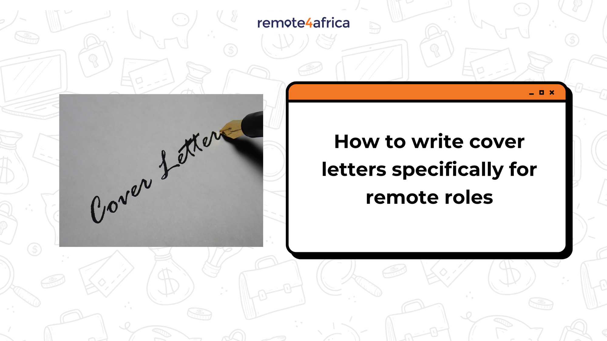 How to Write Cover Letters Specifically for Remote Roles