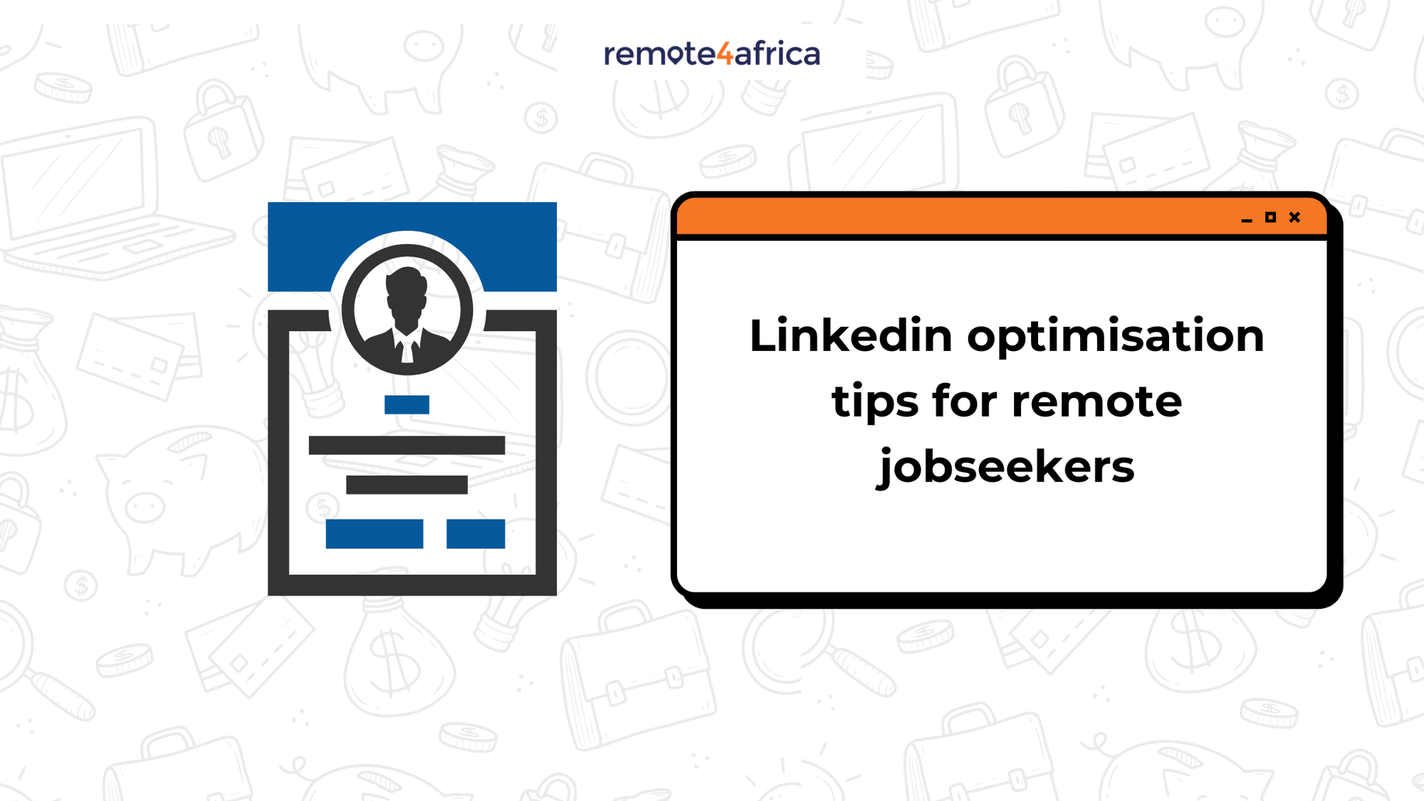 LinkedIn Optimisation Tips for Remote Job Seekers