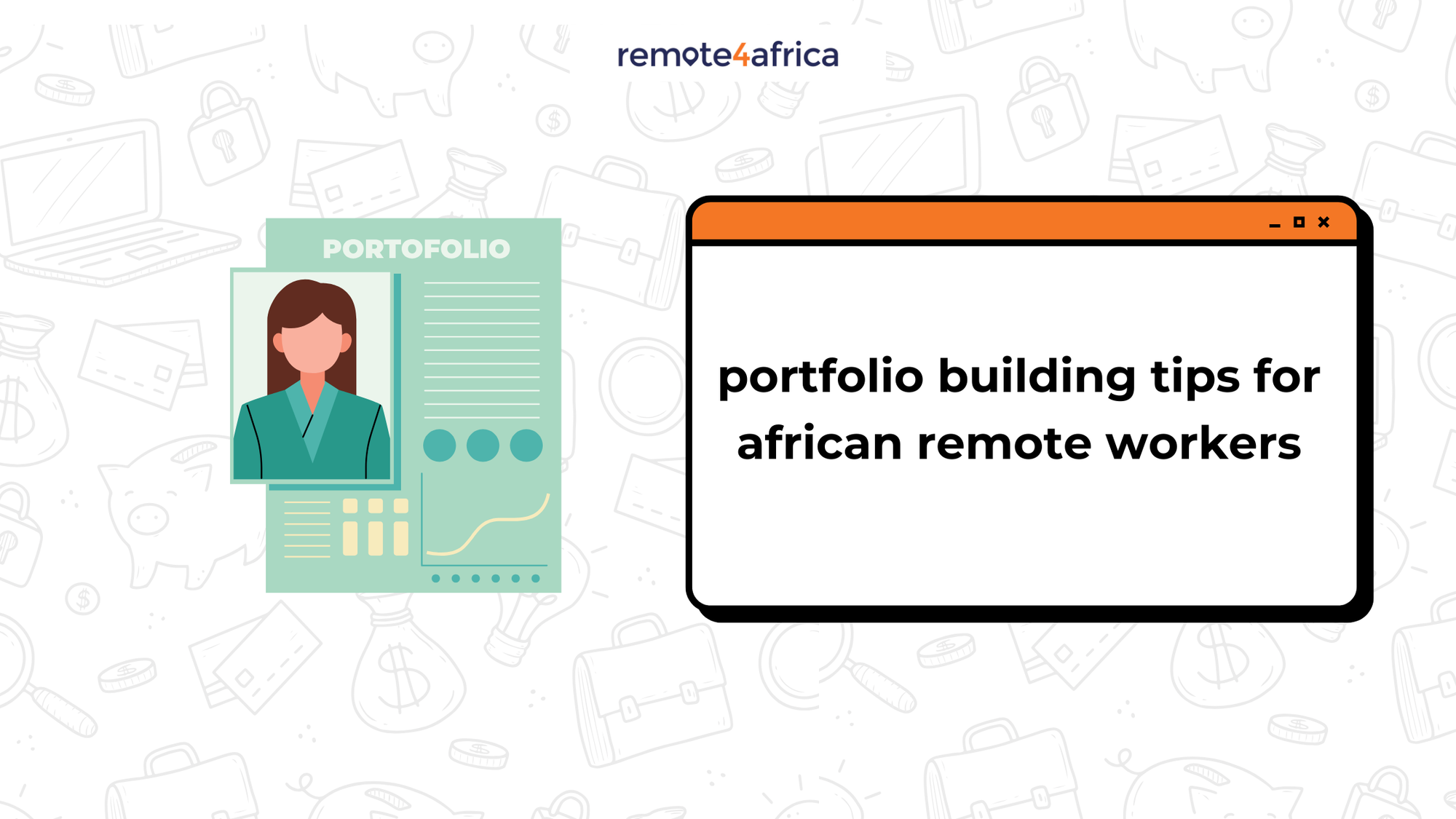 Portfolio Building Tips for African Remote Workers