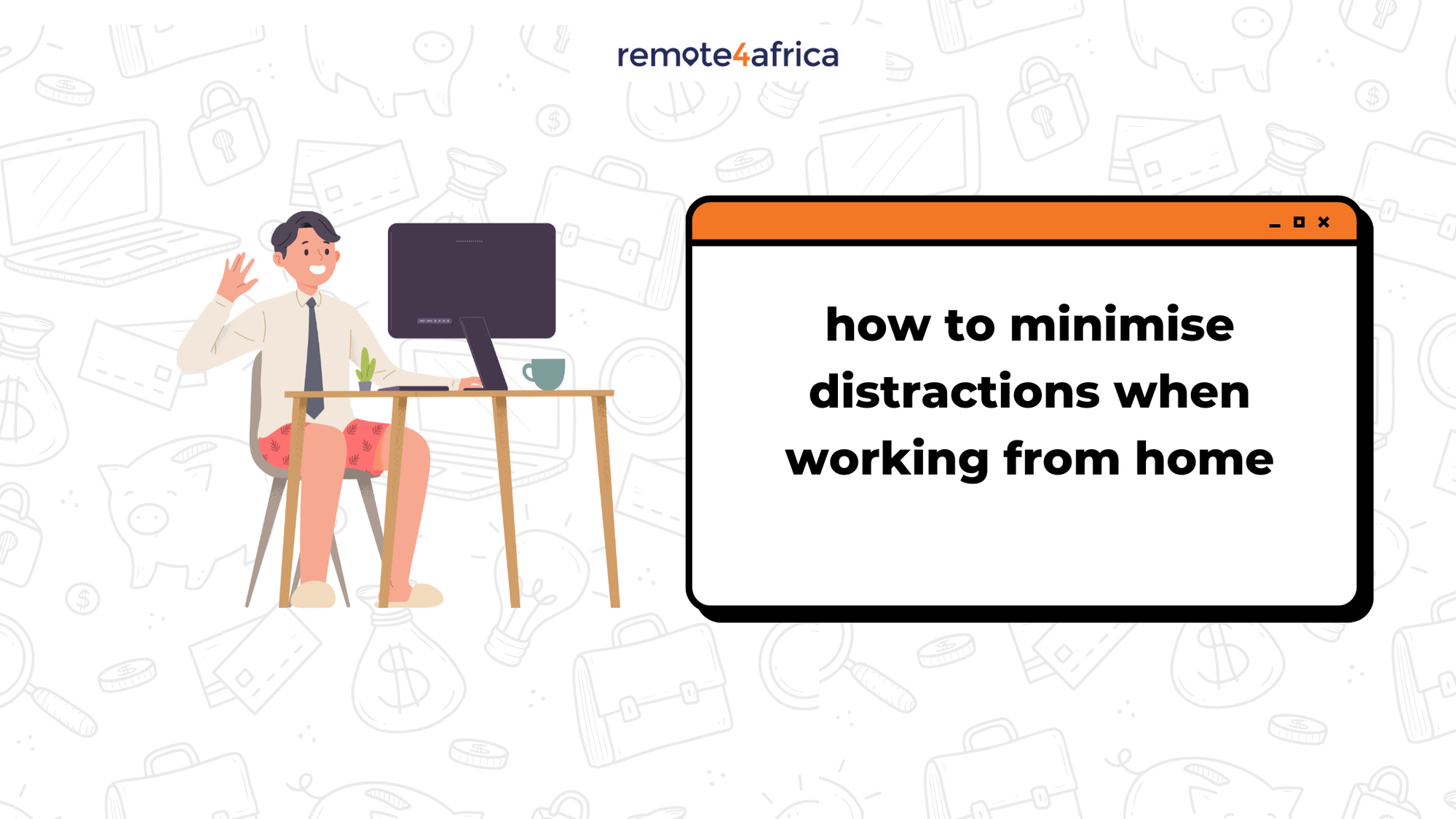 How to Minimise Distractions When Working at Home