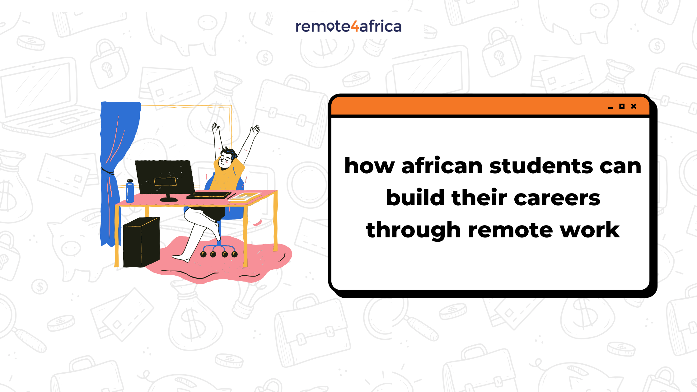 How African Students Can Build Their Careers Through Remote Work
