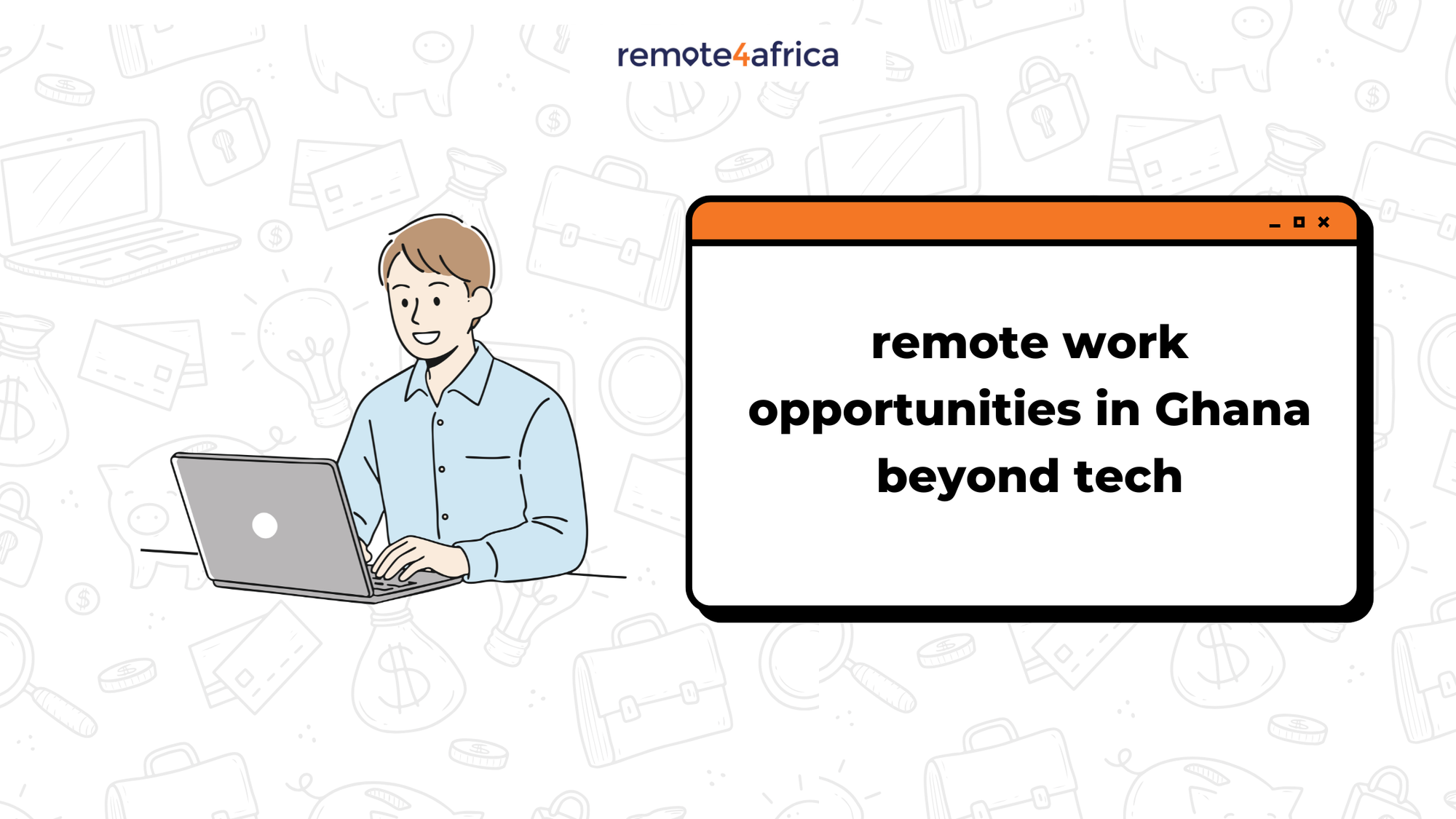 Remote Work Opportunities in Ghana Beyond Tech