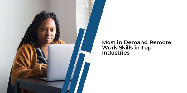 What Skills are Most in-demand for Remote work [in Major Industries]?