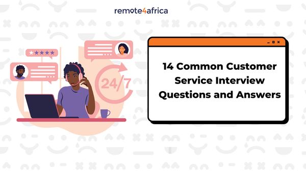 14 Common Customer Service Interview Questions and Answers