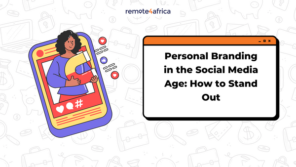 Personal Branding in the Social Media Age: How to Stand Out