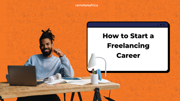 How to Start a Freelancing Career