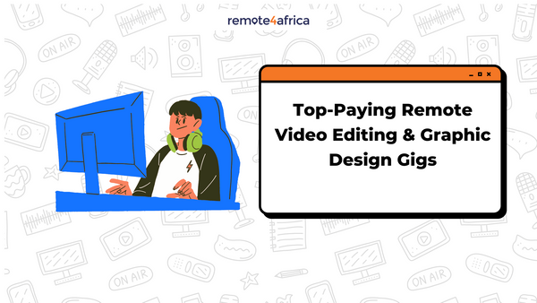 Top-Paying Remote Video Editing & Graphic Design Gigs