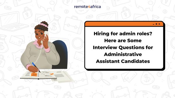 Hiring for Admin Roles? Here are Some Interview Questions for Administrative Assistant Candidates