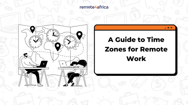 A Guide to Time Zones for Remote Work