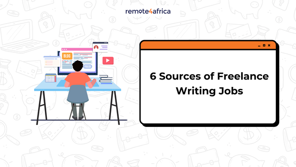 6 Sources of Freelance Writing Jobs for Africans