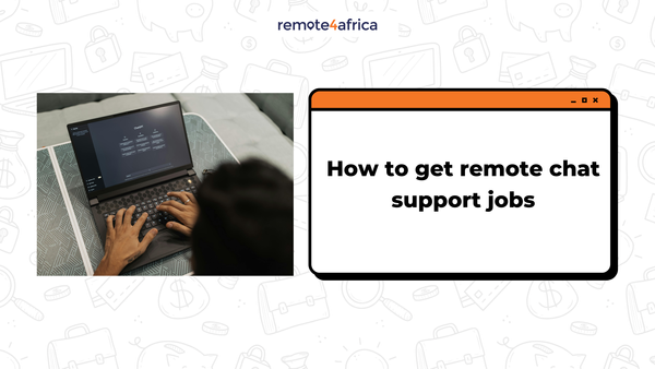 What are Work from Home Chat Support Jobs and How Can I Get Them?