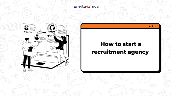 How to Start a Recruitment Agency [A Guide]