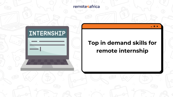 Top 10 In-Demand Skills to Build Before Starting a Remote Internship