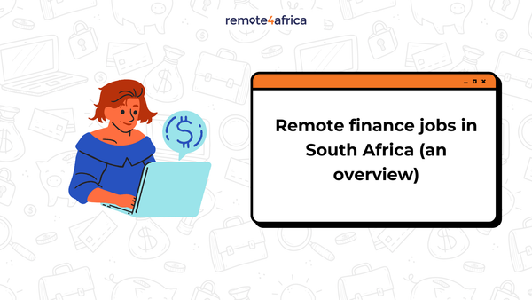 Remote Finance Jobs in South Africa [An Overview]
