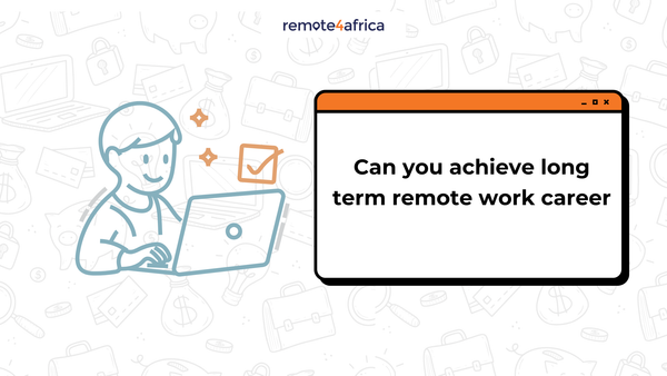 Remote Work as a Long Term Career, Not a Stopgap