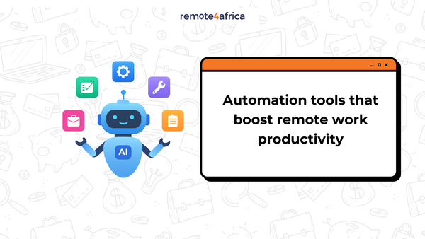 Automation Tools That Boost Remote Work Productivity