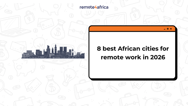8 Best African Cities for Remote Work in 2026