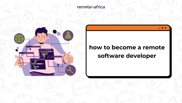 How to Become a Remote Software Developer