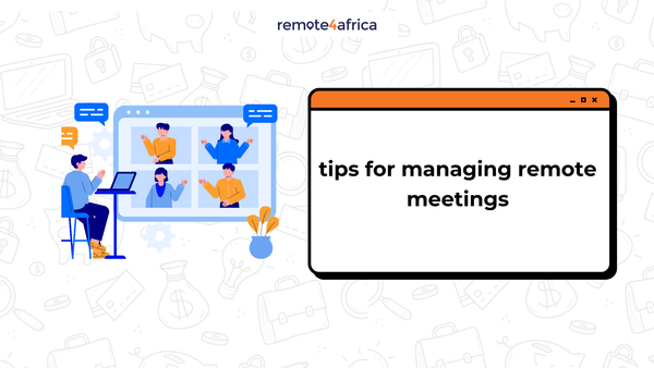 Tips for Managing Remote Meetings