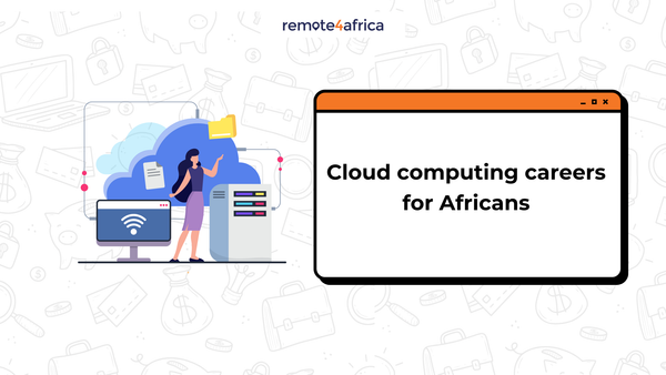 Cloud Computing Careers for Africans