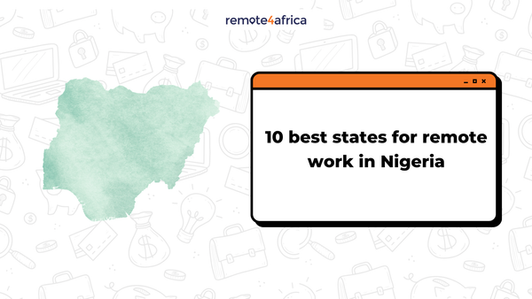 10 Best States for Remote Work in Nigeria