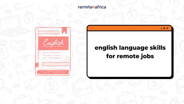 Why Employer Require English Language Skills for Remote Jobs