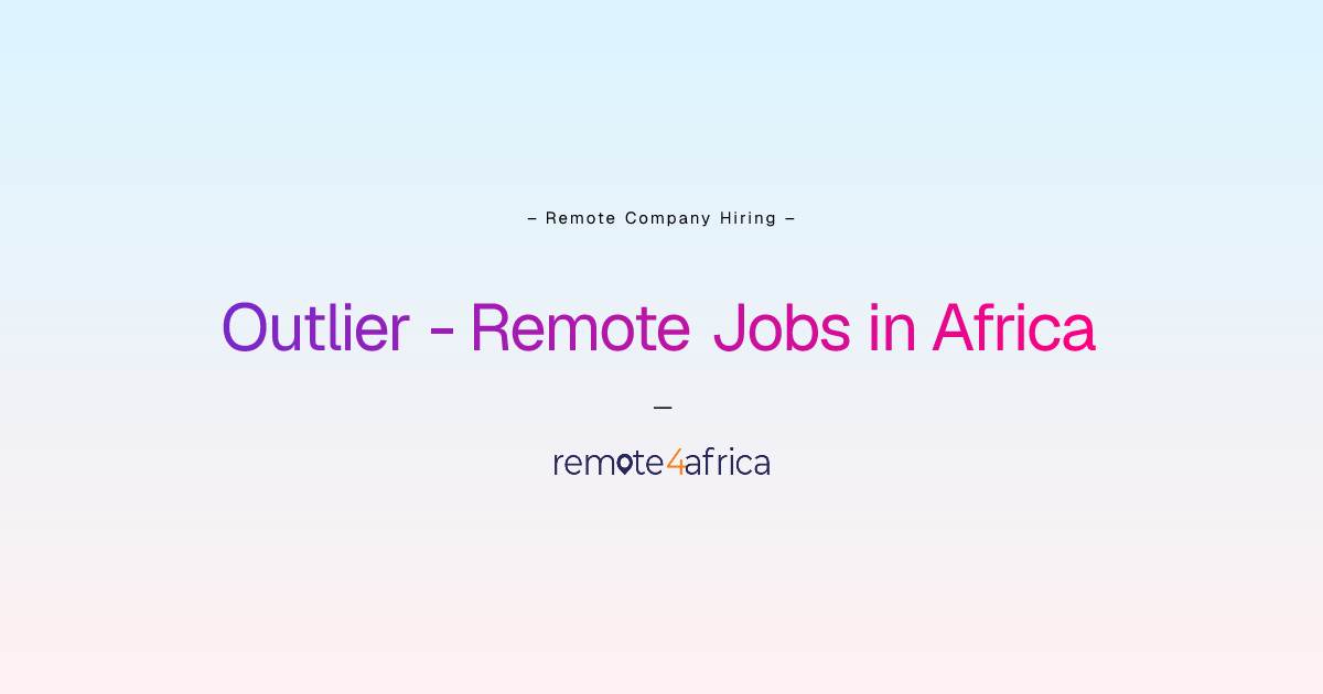 Outlier Remote Jobs / Careers in Africa | Remote4Africa