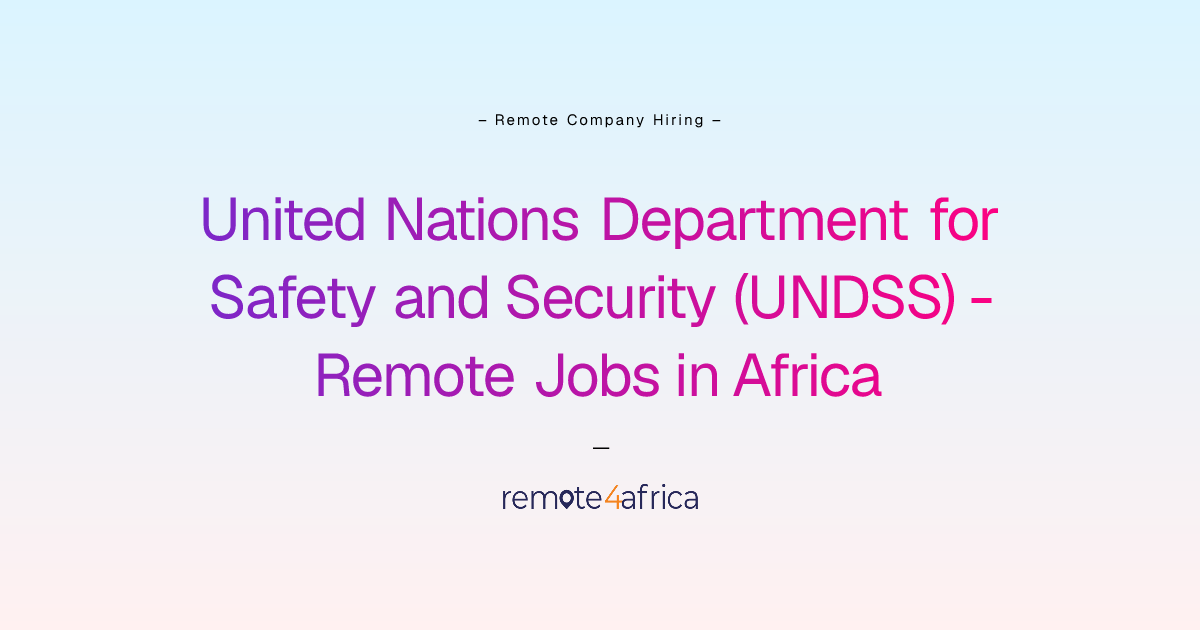 United Nations Department for Safety and Security (UNDSS) Remote Jobs ...