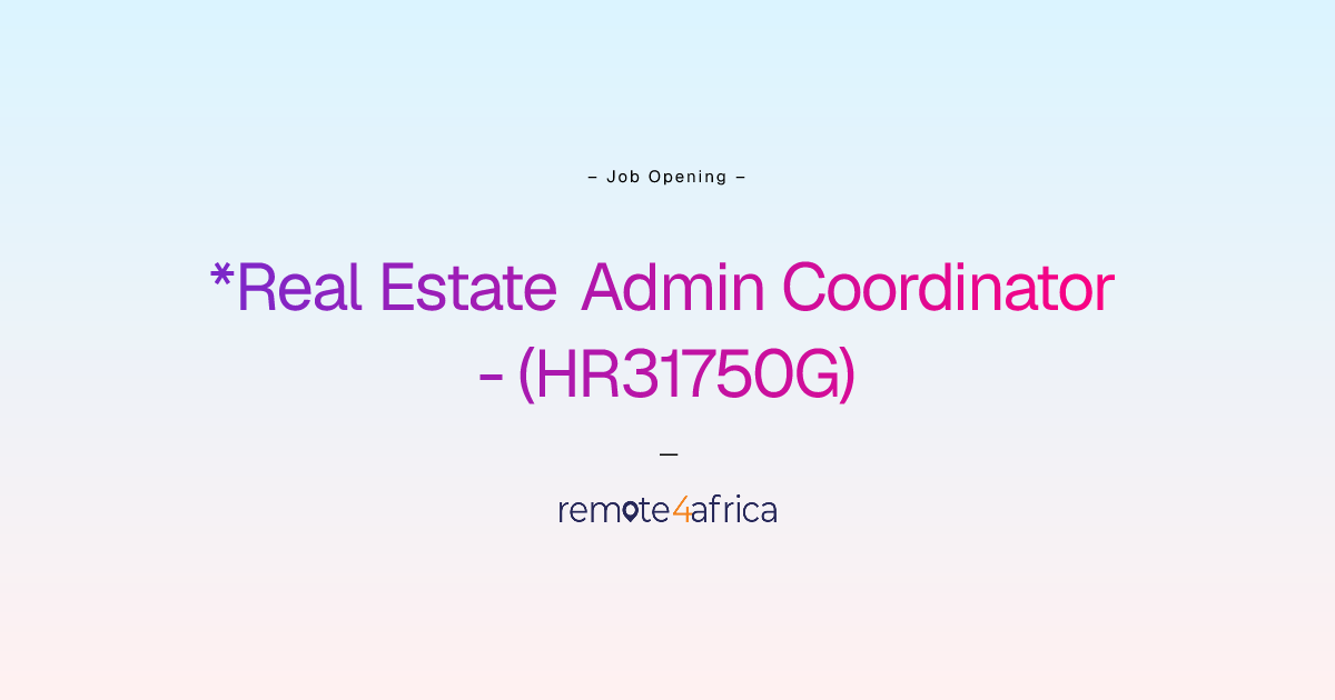 Remote *Real Estate Admin Coordinator - (HR31750G) job at Human ...