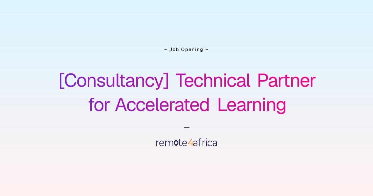 Remote (Hybrid) [Consultancy] Technical Partner for Accelerated ...
