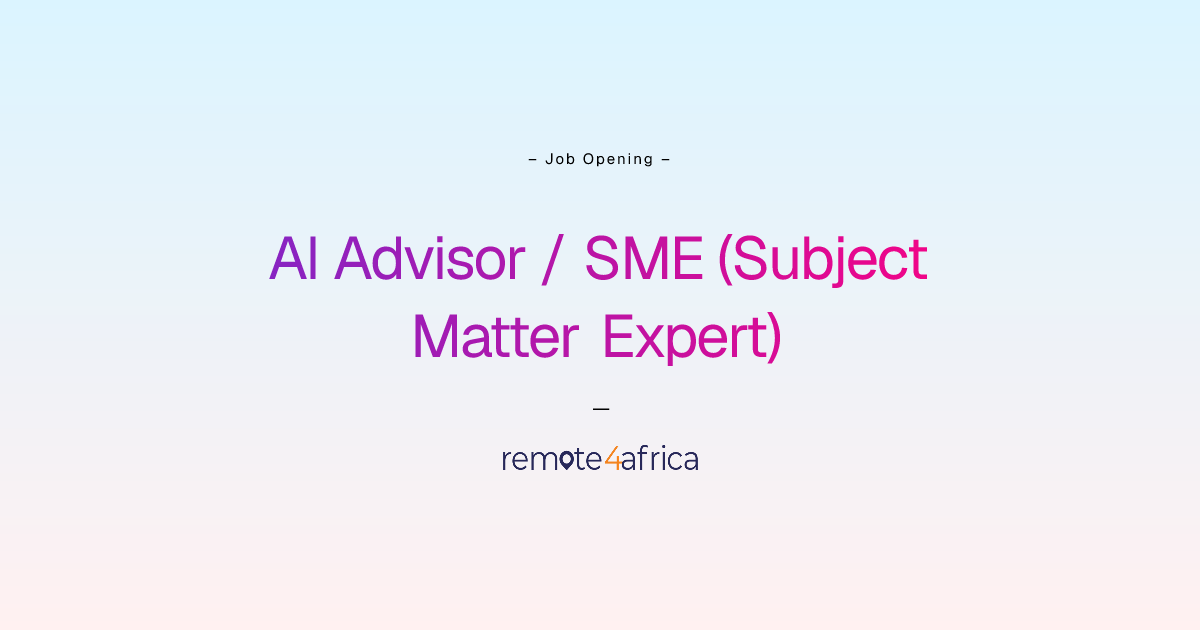 Remote AI Advisor / SME (Subject Matter Expert) job at Internet ...