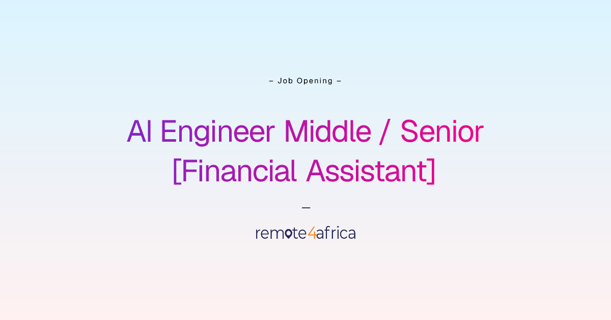 Remote AI Engineer Middle+ / Senior [Financial Assistant] job at ...