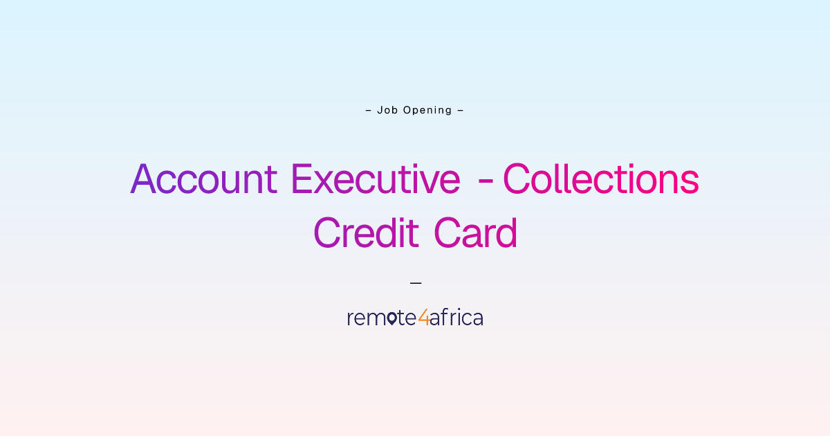 Remote Account Executive - Collections Credit Card job at Financial ...