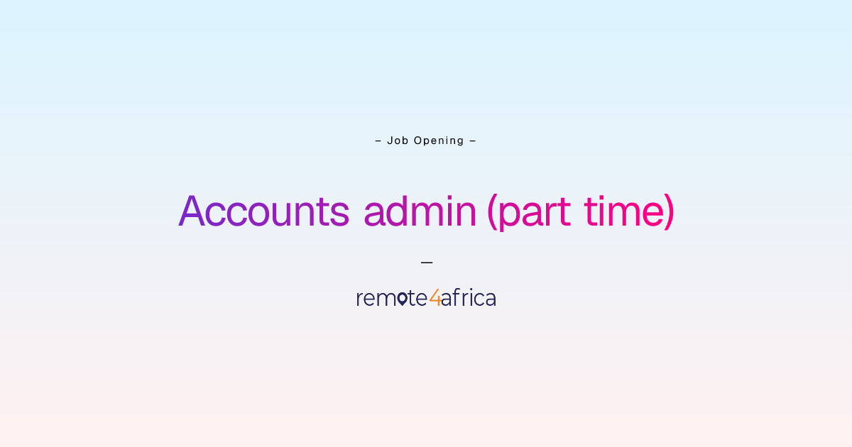 Remote (Hybrid) Accounts admin (part time) job at Human Resource ...