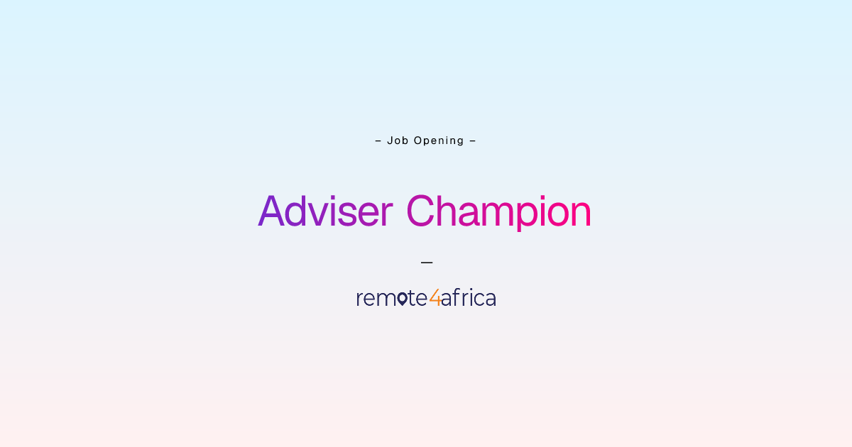 Remote Adviser Champion job at Financial Services / FinTech company ...