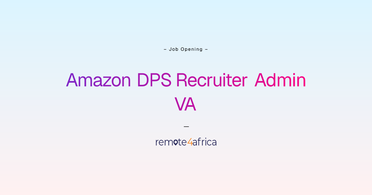Remote Amazon DPS Recruiter Admin VA job at Human Resource Services ...