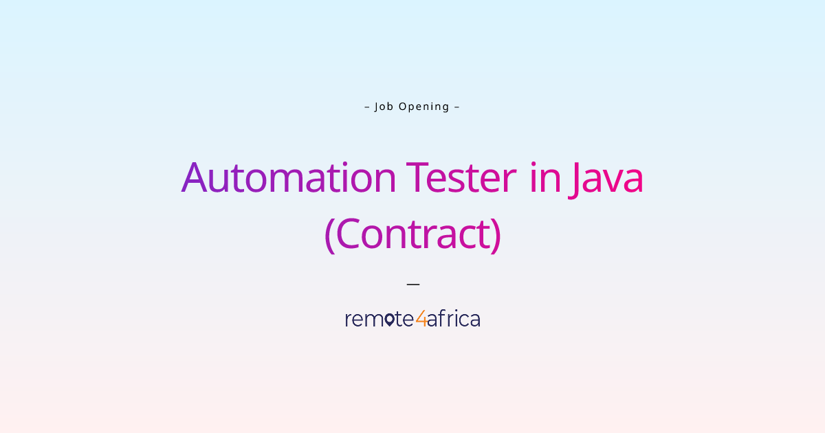 Remote Automation Tester in Java (Contract) job at IT ...